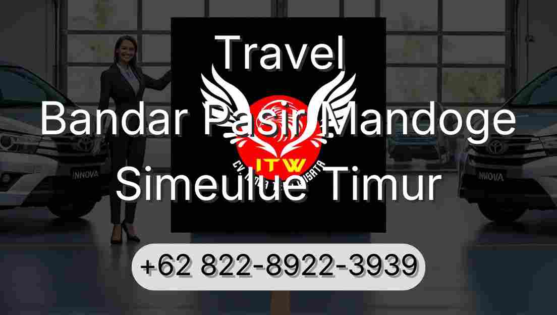 Travel Bandar Pasir Mandoge Simeulue Timur