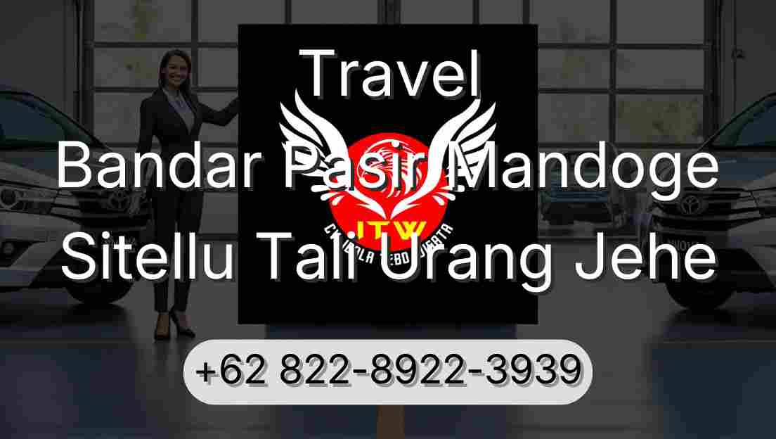 Travel Bandar Pasir Mandoge Sitellu Tali Urang Jehe