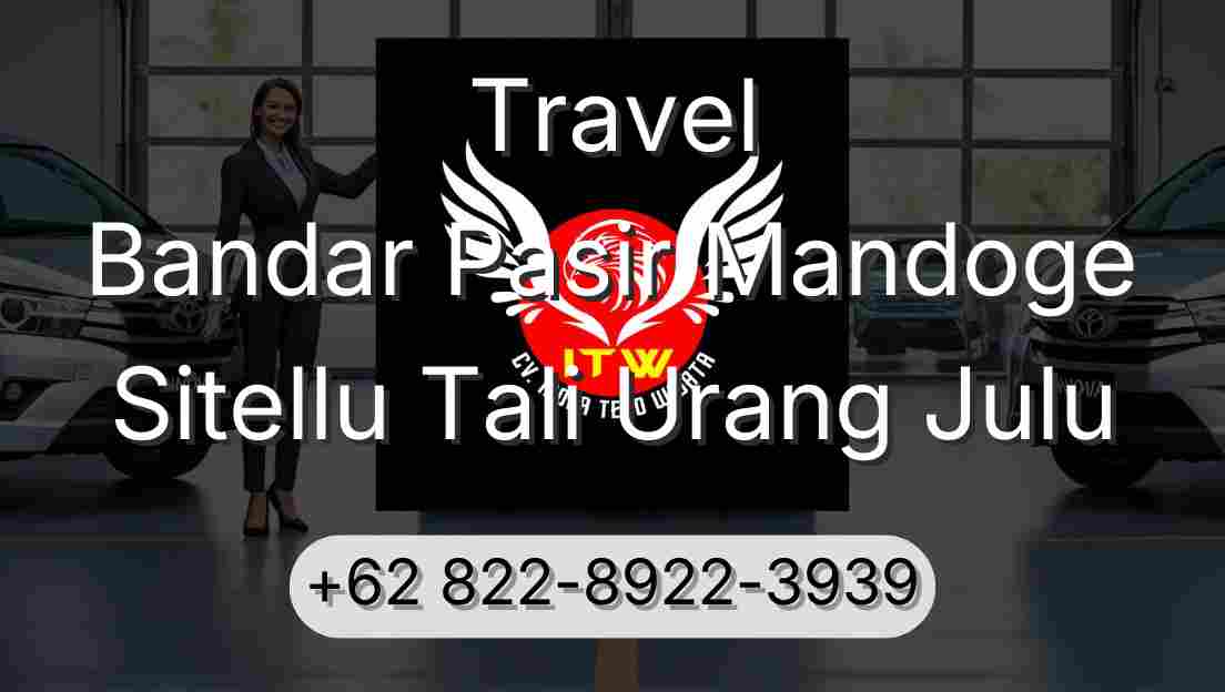 Travel Bandar Pasir Mandoge Sitellu Tali Urang Julu
