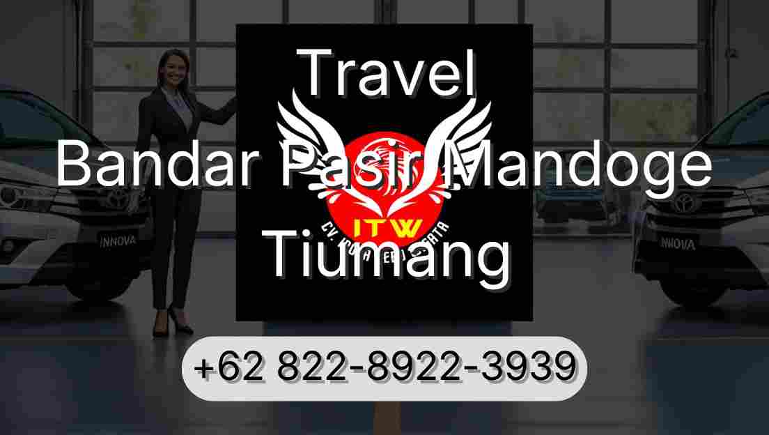 Travel Bandar Pasir Mandoge Tiumang