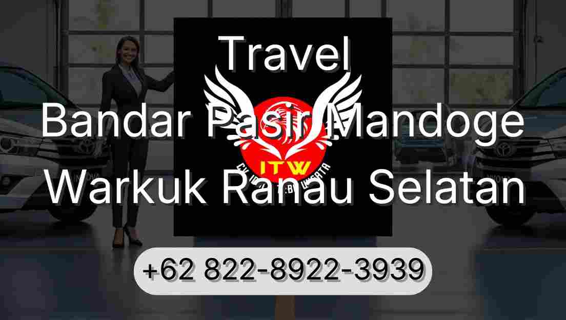 Travel Bandar Pasir Mandoge Warkuk Ranau Selatan