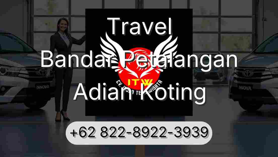 Travel Bandar Petalangan Adian Koting