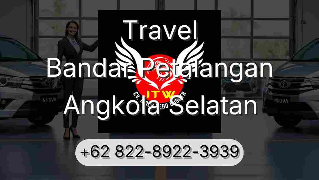 Travel Bandar Petalangan Angkola Selatan