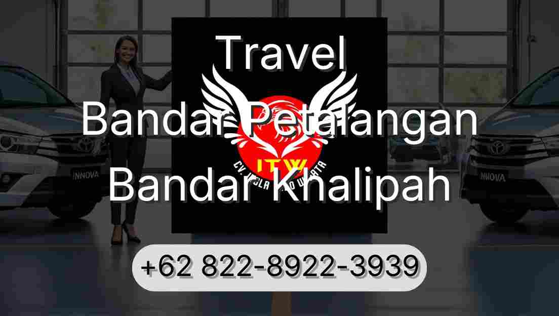 Travel Bandar Petalangan Bandar Khalipah