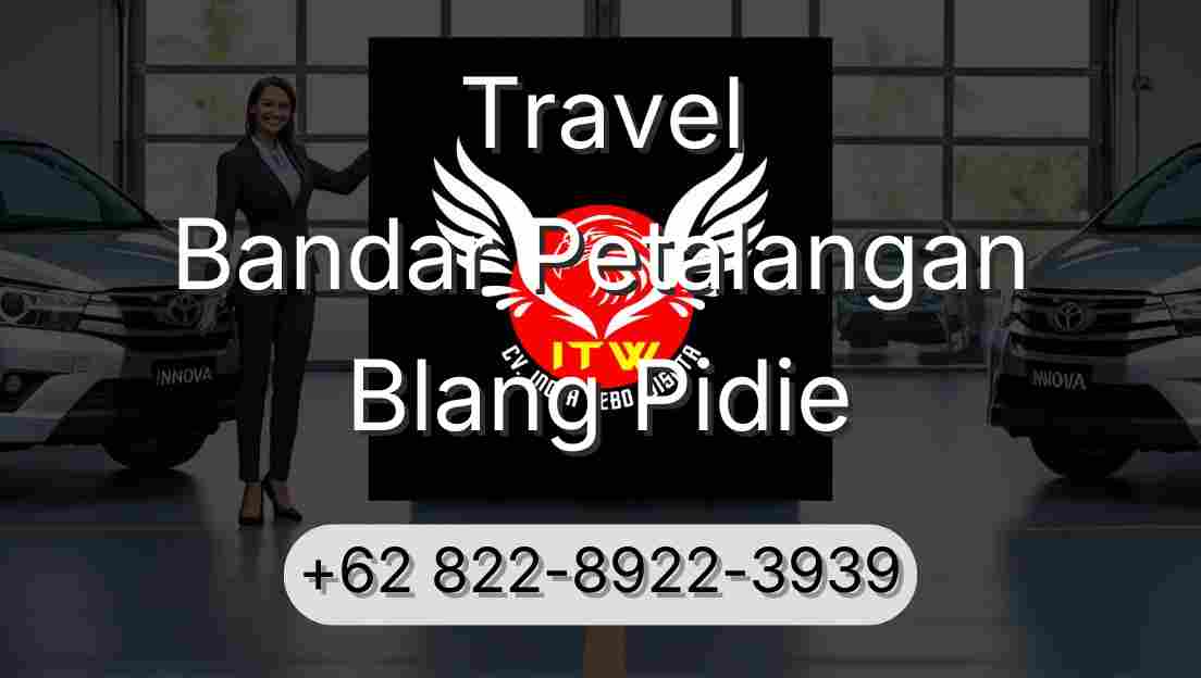 Travel Bandar Petalangan Blang Pidie