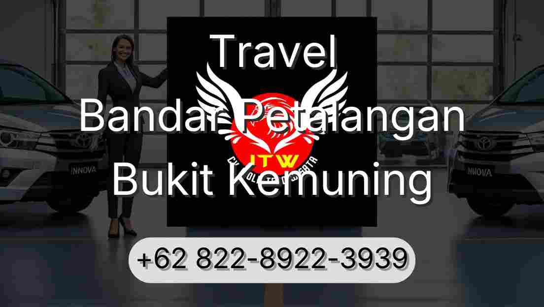 Travel Bandar Petalangan Bukit Kemuning