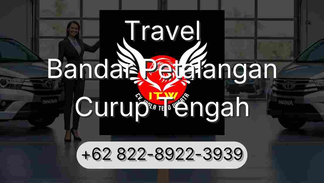 Travel Bandar Petalangan Curup Tengah