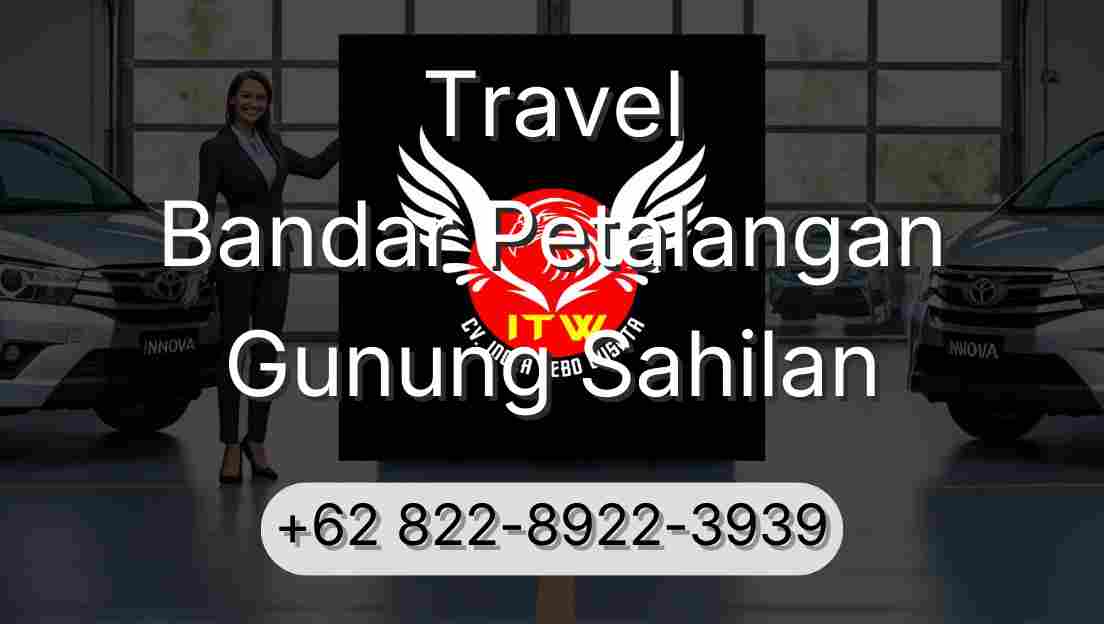 Travel Bandar Petalangan Gunung Sahilan