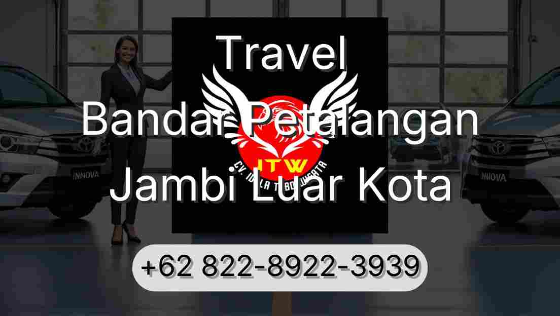 Travel Bandar Petalangan Jambi Luar Kota