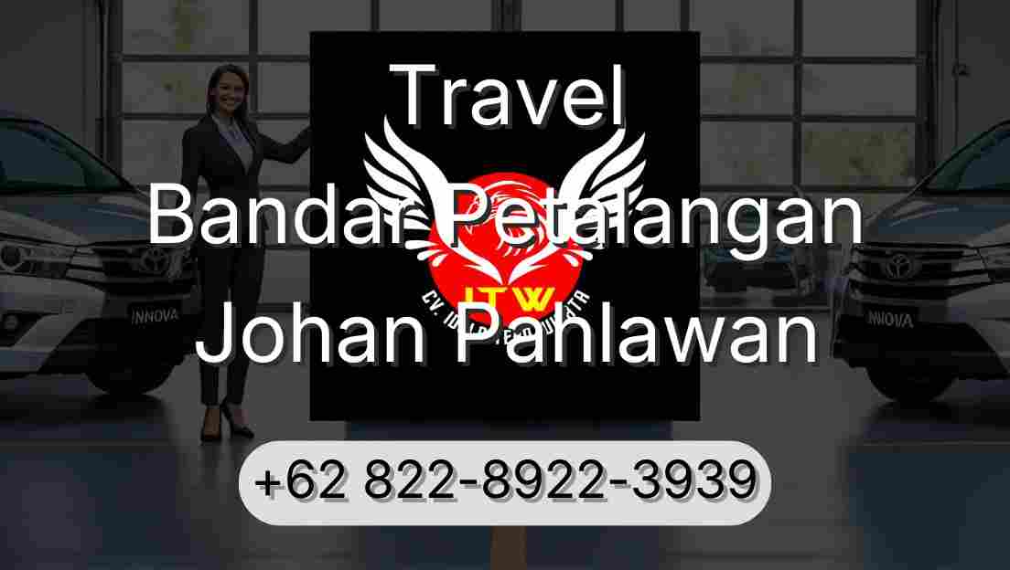 Travel Bandar Petalangan Johan Pahlawan