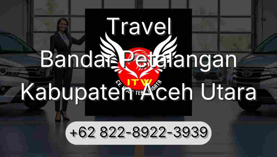Travel Bandar Petalangan Kabupaten Aceh Utara
