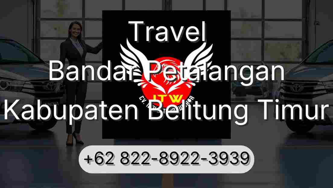 Travel Bandar Petalangan Kabupaten Belitung Timur