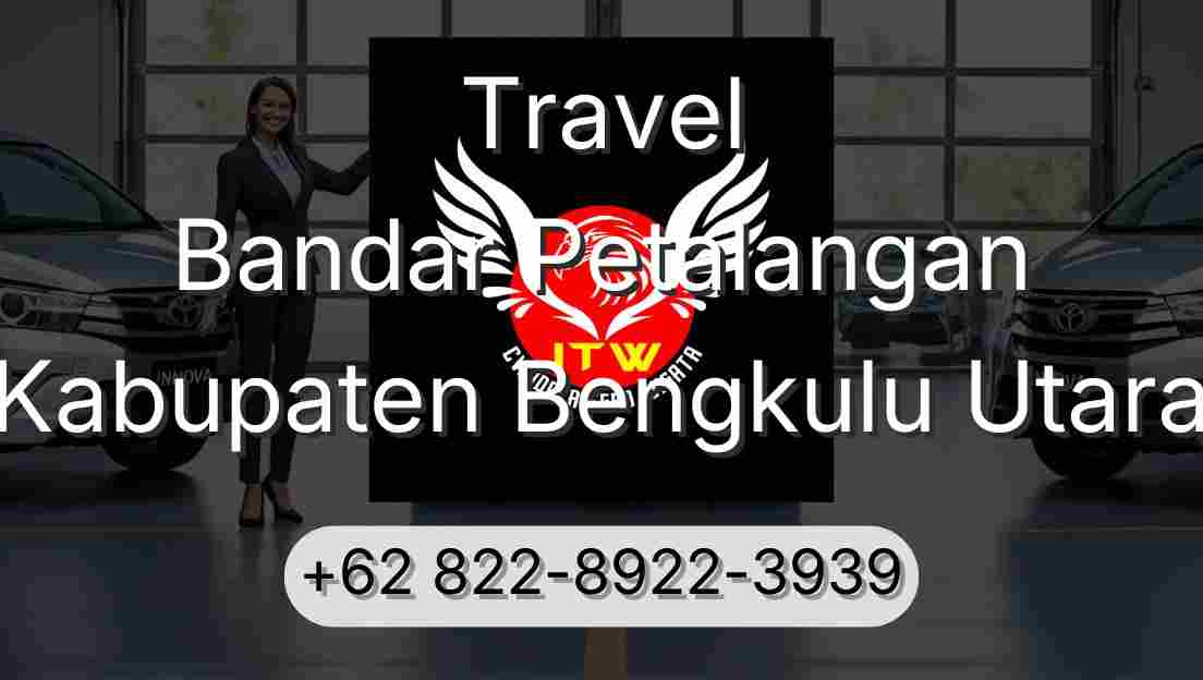 Travel Bandar Petalangan Kabupaten Bengkulu Utara