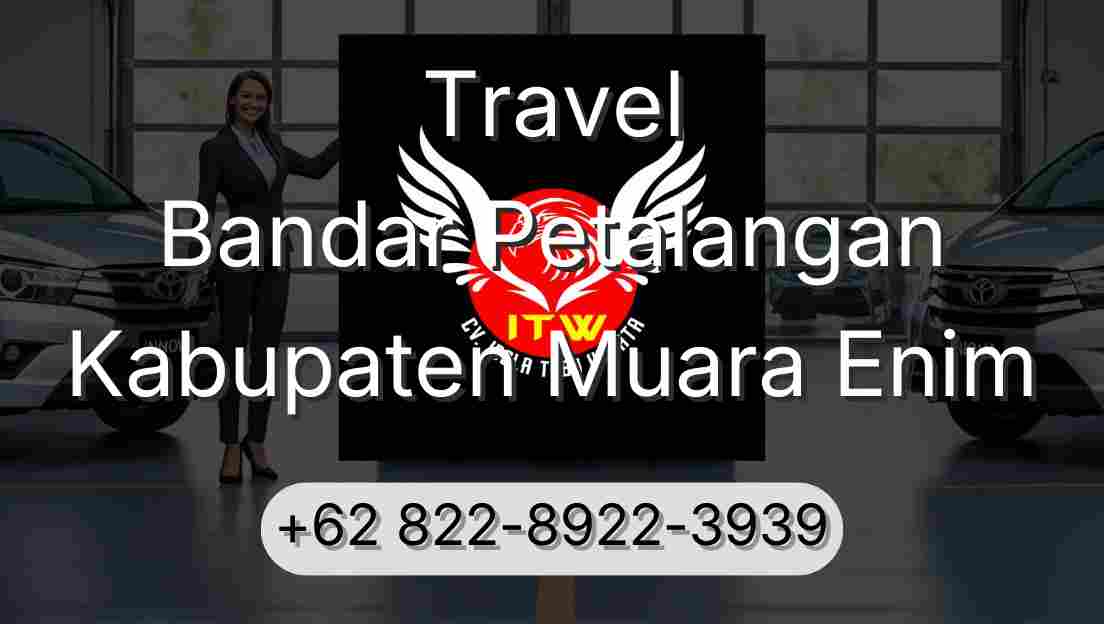 Travel Bandar Petalangan Kabupaten Muara Enim