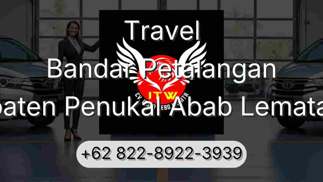Travel Bandar Petalangan Kabupaten Penukal Abab Lematang Ilir