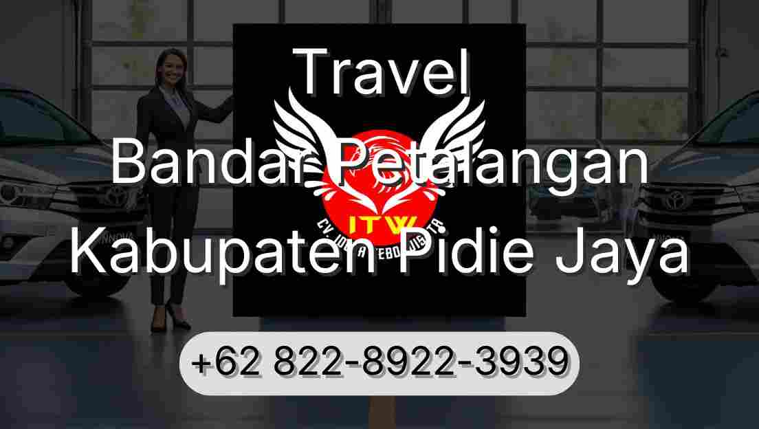 Travel Bandar Petalangan Kabupaten Pidie Jaya