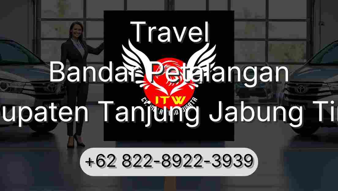 Travel Bandar Petalangan Kabupaten Tanjung Jabung Timur