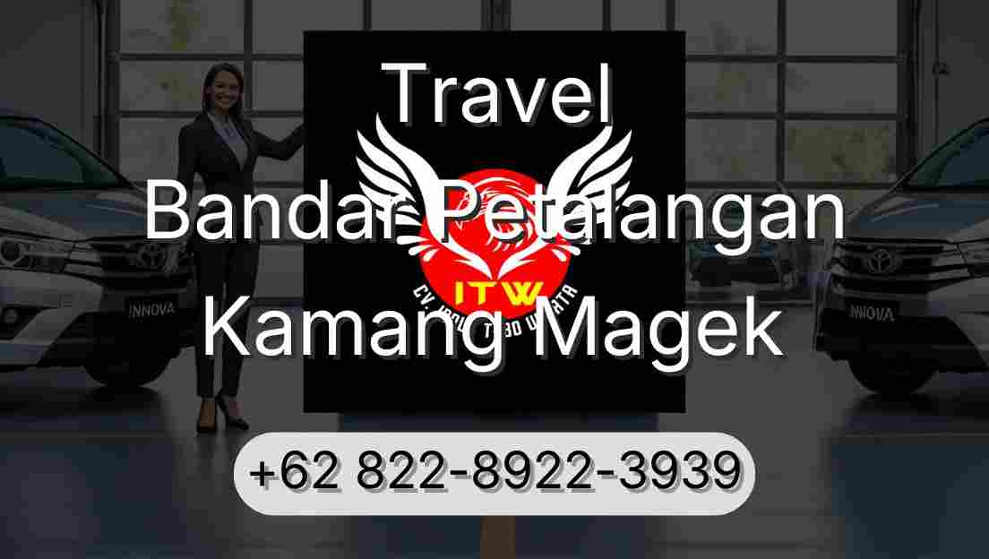 Travel Bandar Petalangan Kamang Magek