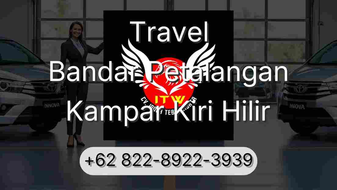 Travel Bandar Petalangan Kampar Kiri Hilir