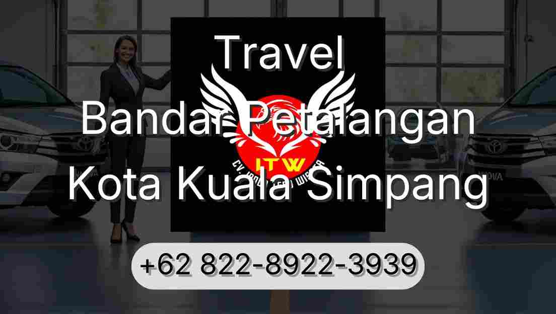 Travel Bandar Petalangan Kota Kuala Simpang