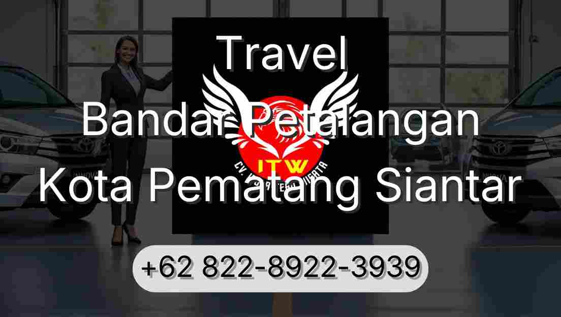 Travel Bandar Petalangan Kota Pematang Siantar