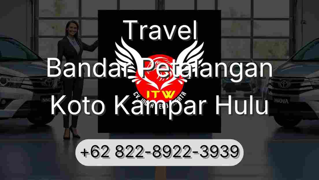 Travel Bandar Petalangan Koto Kampar Hulu
