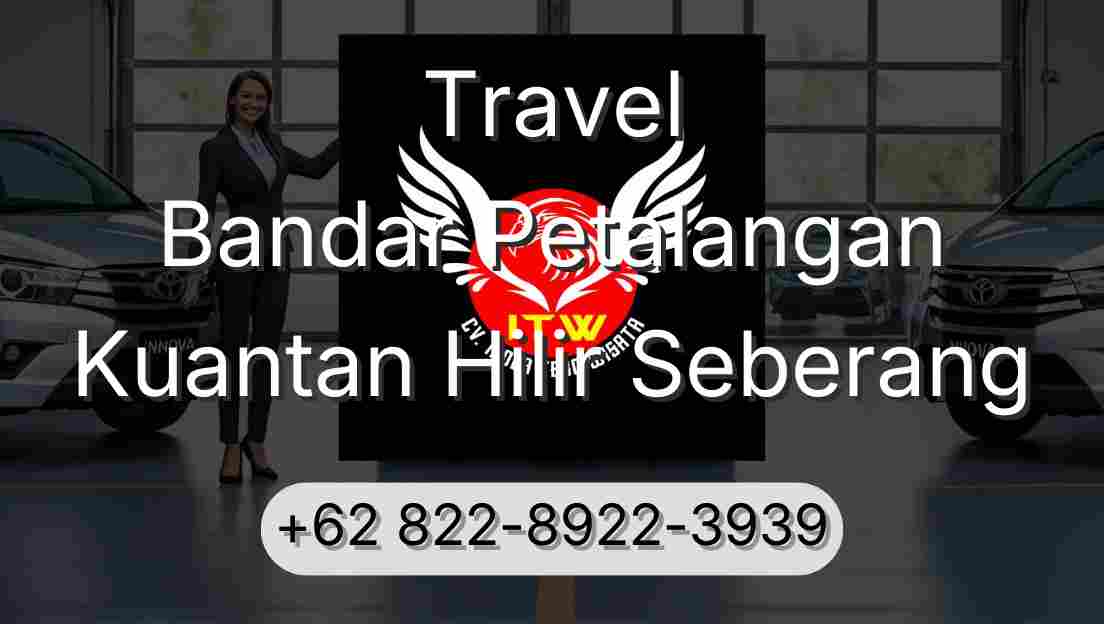 Travel Bandar Petalangan Kuantan Hilir Seberang