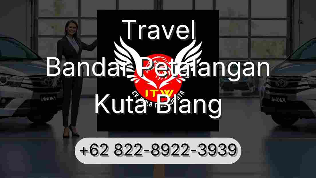 Travel Bandar Petalangan Kuta Blang
