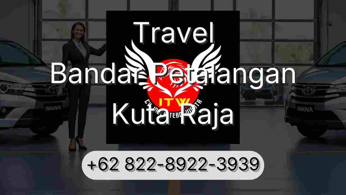 Travel Bandar Petalangan Kuta Raja
