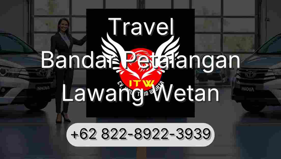 Travel Bandar Petalangan Lawang Wetan