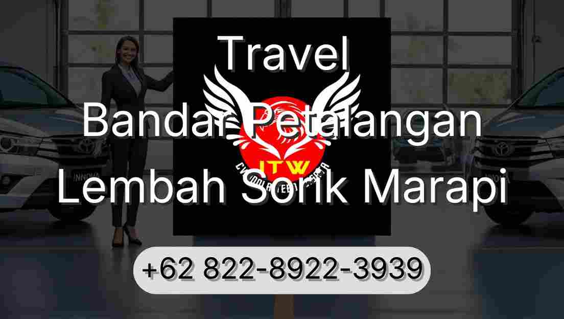 Travel Bandar Petalangan Lembah Sorik Marapi