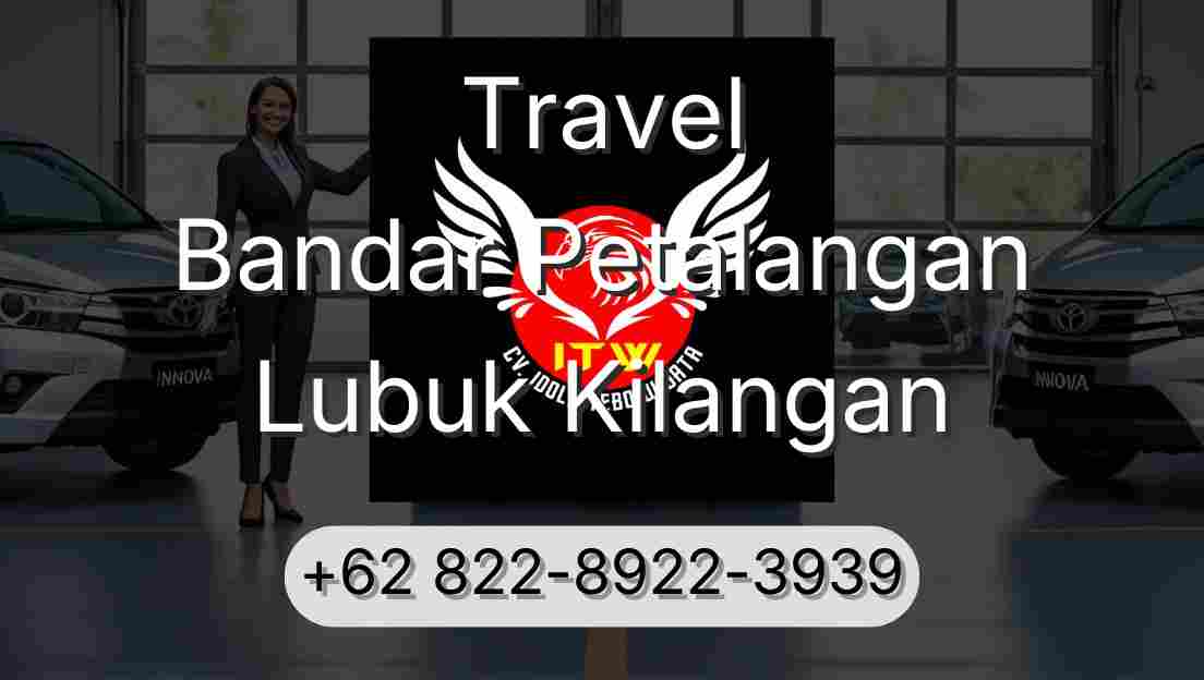 Travel Bandar Petalangan Lubuk Kilangan