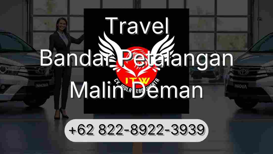 Travel Bandar Petalangan Malin Deman