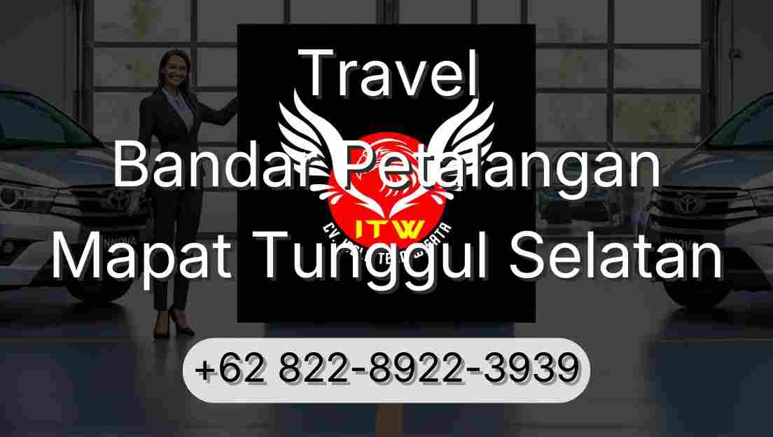 Travel Bandar Petalangan Mapat Tunggul Selatan