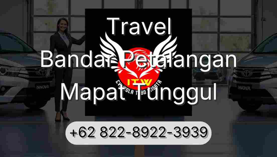 Travel Bandar Petalangan Mapat Tunggul