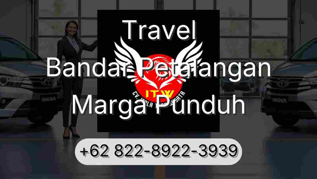 Travel Bandar Petalangan Marga Punduh