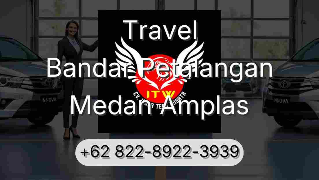 Travel Bandar Petalangan Medan Amplas