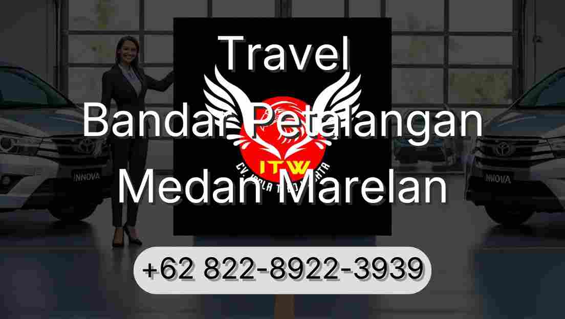 Travel Bandar Petalangan Medan Marelan