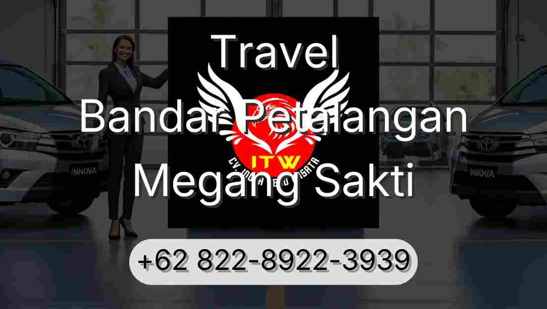 Travel Bandar Petalangan Megang Sakti