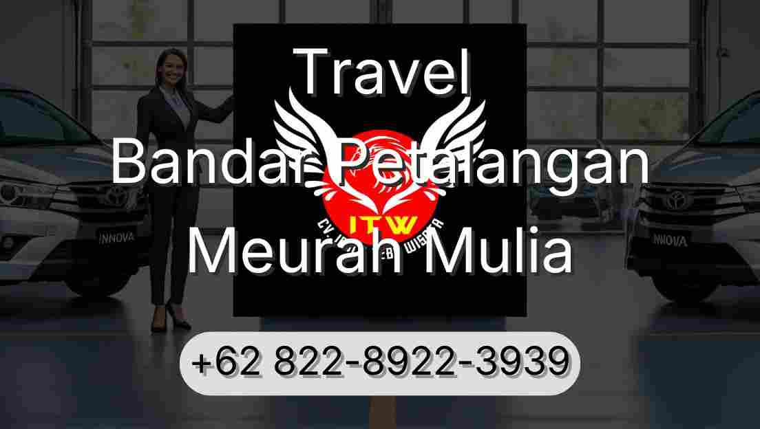 Travel Bandar Petalangan Meurah Mulia