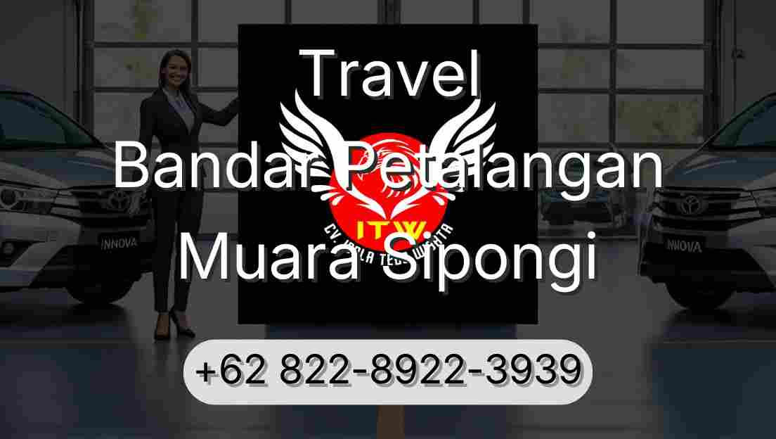 Travel Bandar Petalangan Muara Sipongi