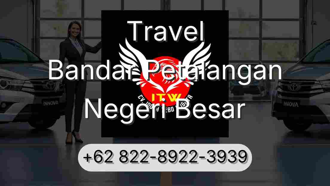 Travel Bandar Petalangan Negeri Besar