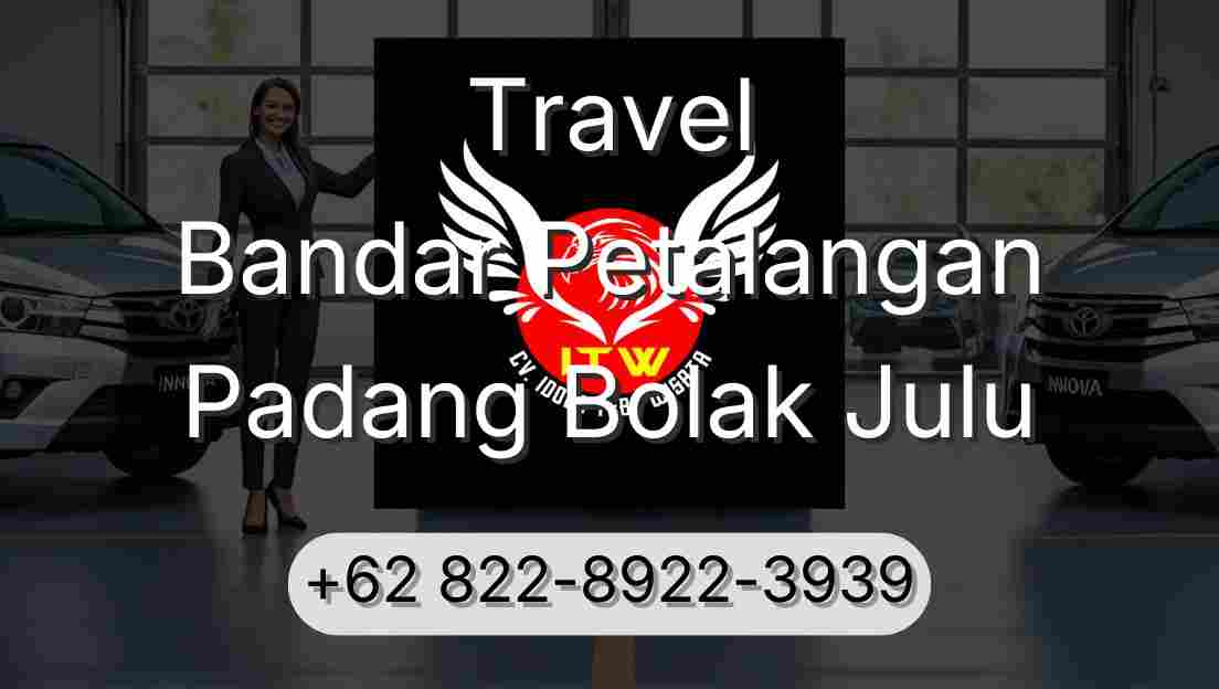Travel Bandar Petalangan Padang Bolak Julu
