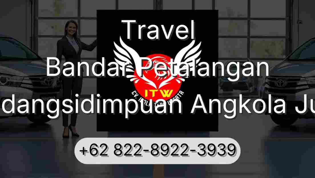 Travel Bandar Petalangan Padangsidimpuan Angkola Julu