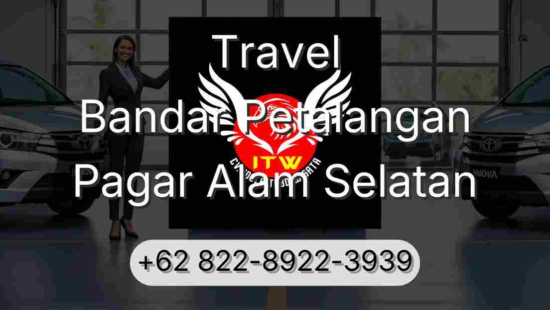 Travel Bandar Petalangan Pagar Alam Selatan
