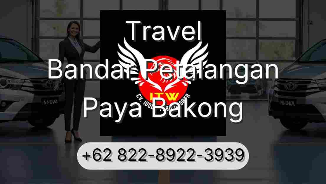 Travel Bandar Petalangan Paya Bakong
