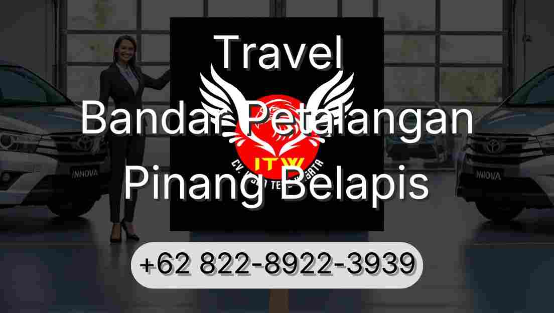 Travel Bandar Petalangan Pinang Belapis