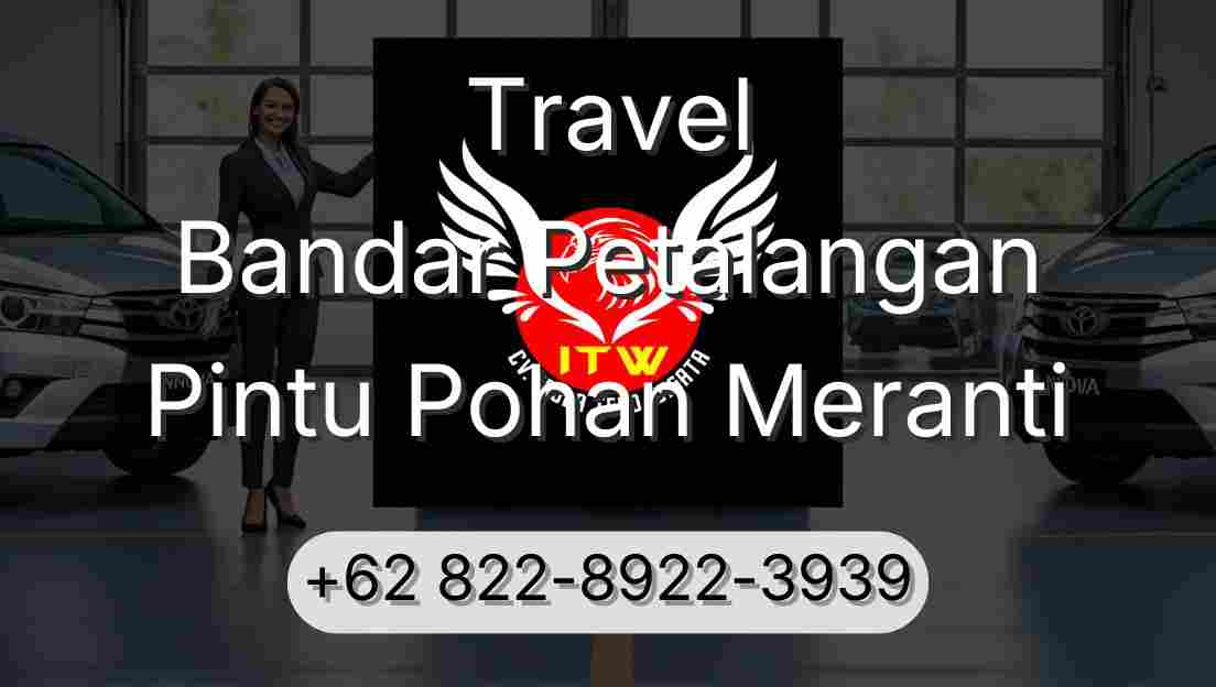 Travel Bandar Petalangan Pintu Pohan Meranti