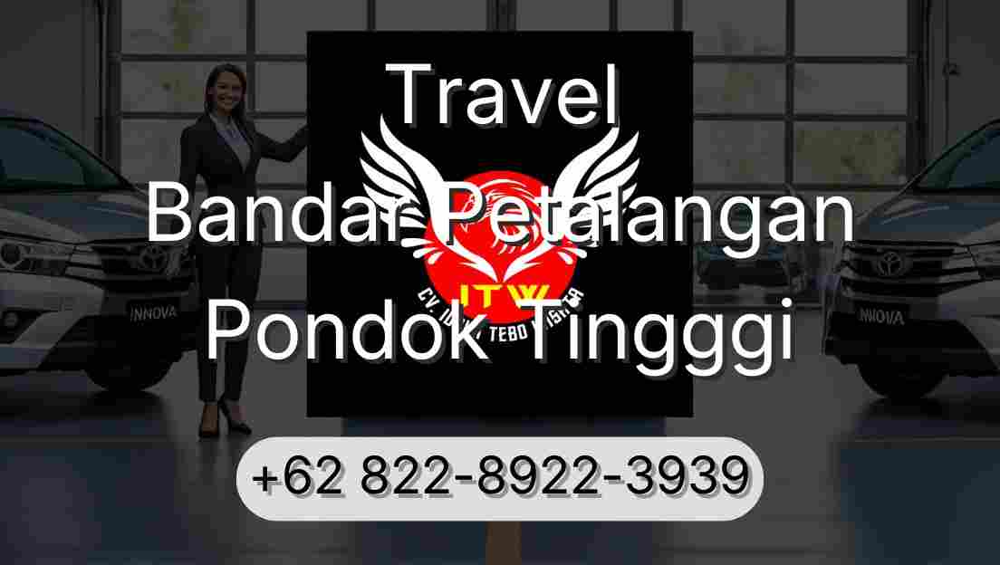 Travel Bandar Petalangan Pondok Tingggi