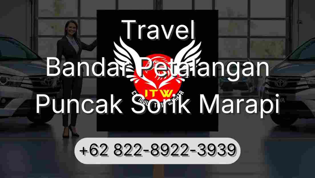 Travel Bandar Petalangan Puncak Sorik Marapi